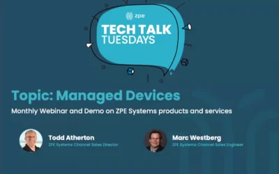 How Many Types of Managed Devices?! – Tech Talk Tuesday from ZPE Systems